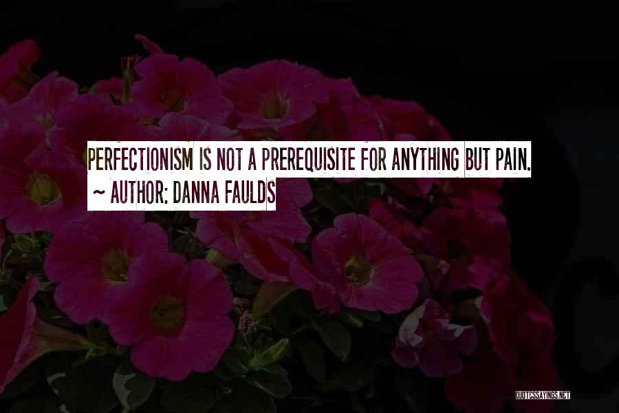 Danna Faulds Quotes 1924027