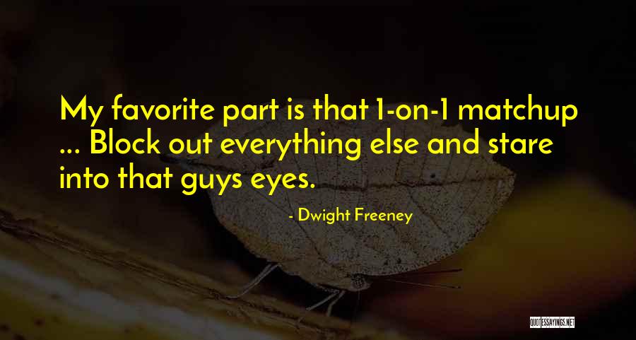 Dannaya Quotes By Dwight Freeney Dannaya Quotes By Dwight Freeney