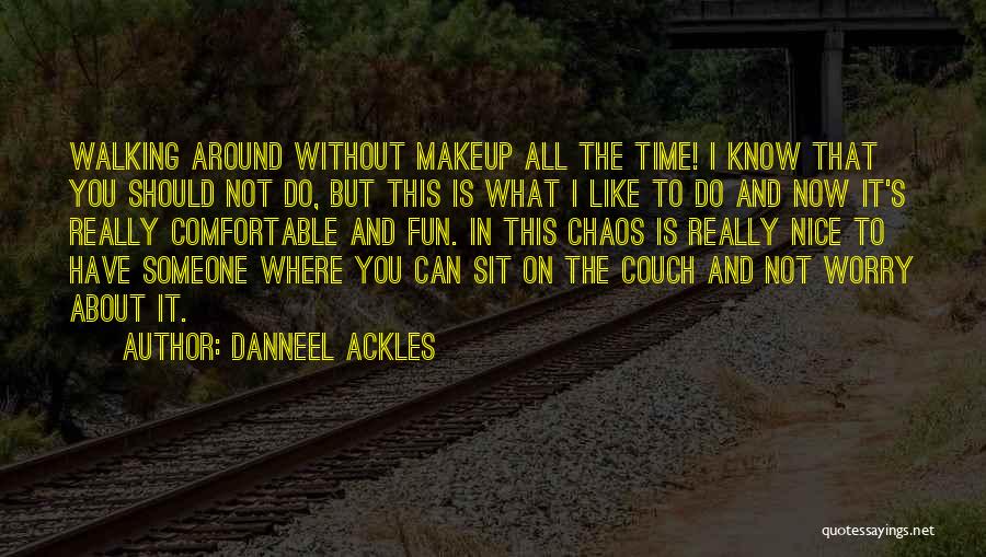 Danneel Ackles Quotes 1337404