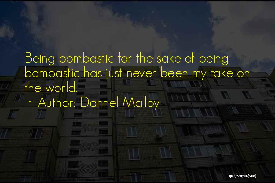 Dannel Malloy Quotes 1058373