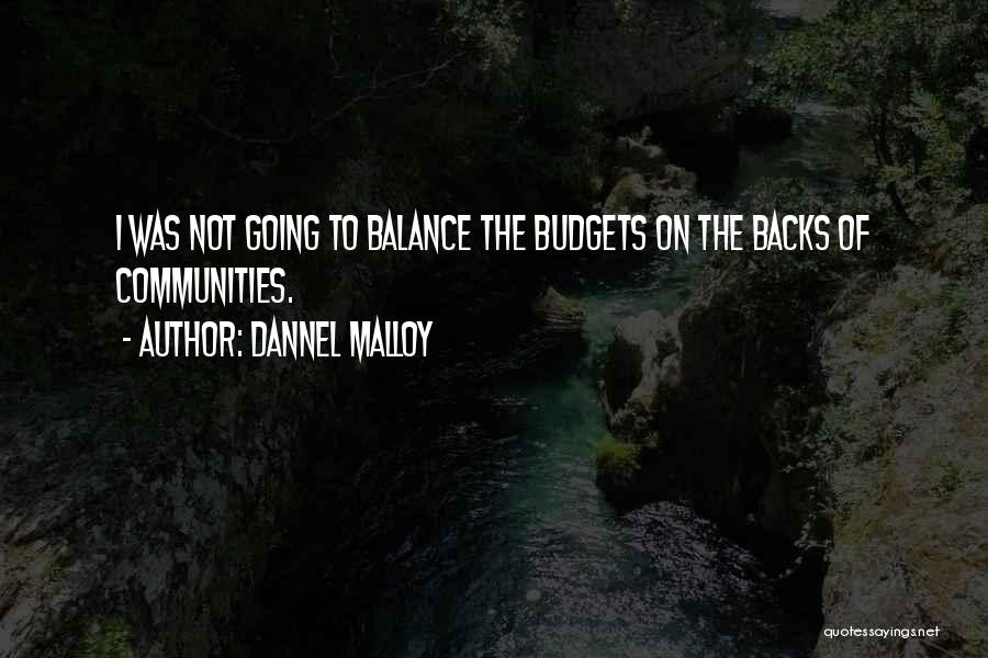 Dannel Malloy Quotes 2147728
