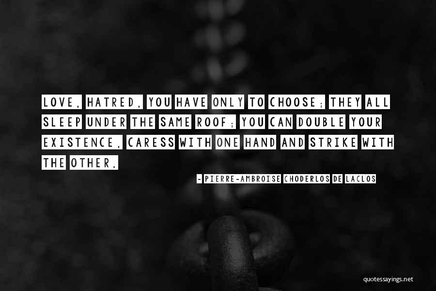 Dannheim In Lubbock Quotes By Pierre-Ambroise Choderlos De Laclos