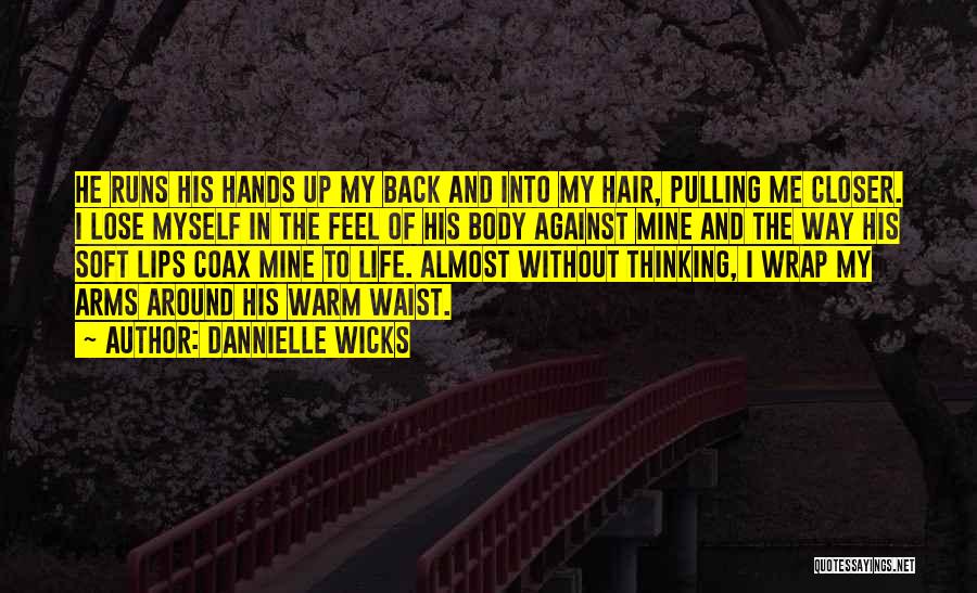 Dannielle Wicks Quotes 1340345 Dannielle Wicks Quotes 1340345
