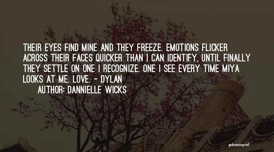 Dannielle Wicks Quotes 1973962
