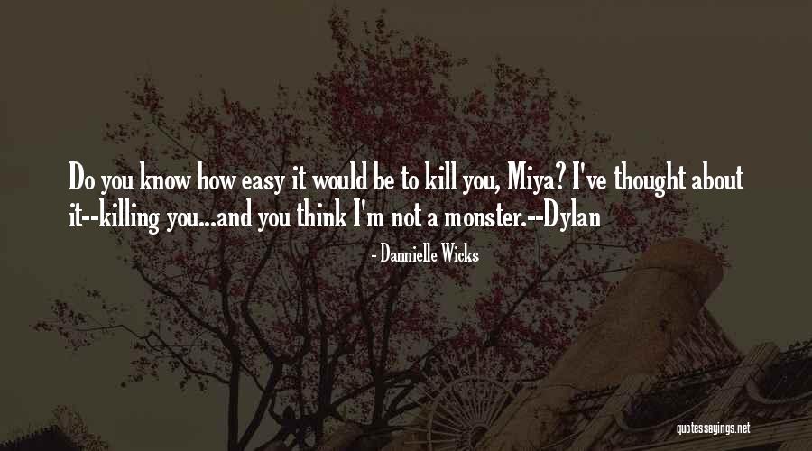 Dannielle Wicks Quotes 2069198 Dannielle Wicks Quotes 2069198