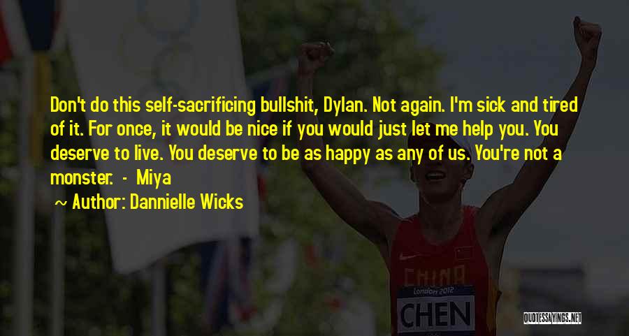 Dannielle Wicks Quotes 794997