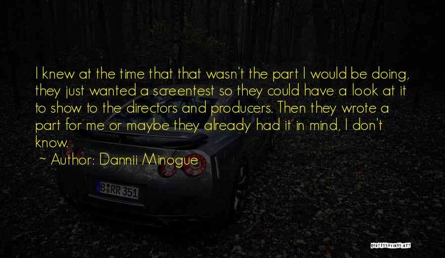 Dannii Minogue Quotes 1389242