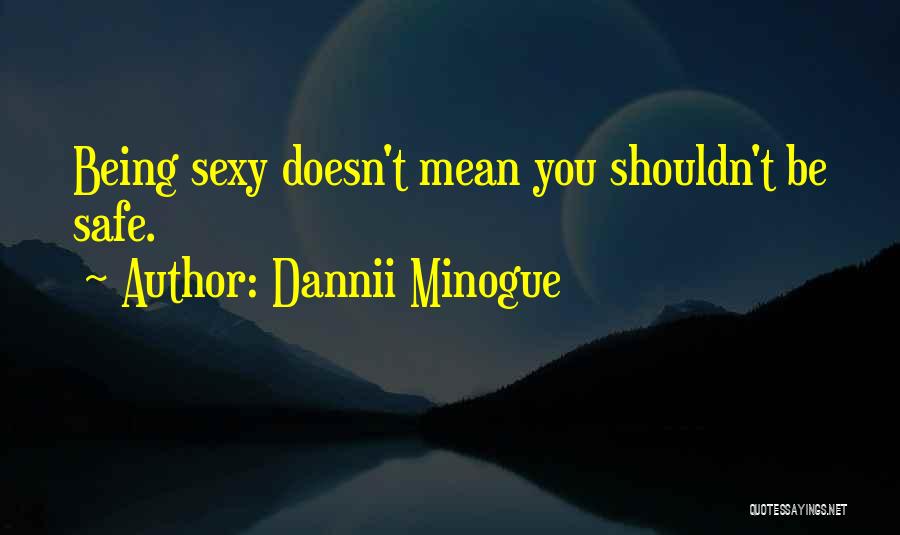 Dannii Minogue Quotes 2224728