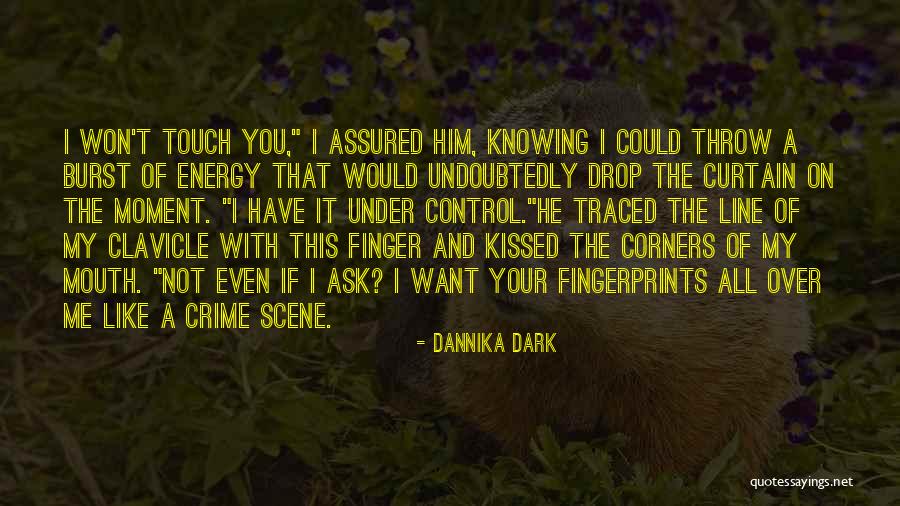 Dannika Dark Quotes 1060245