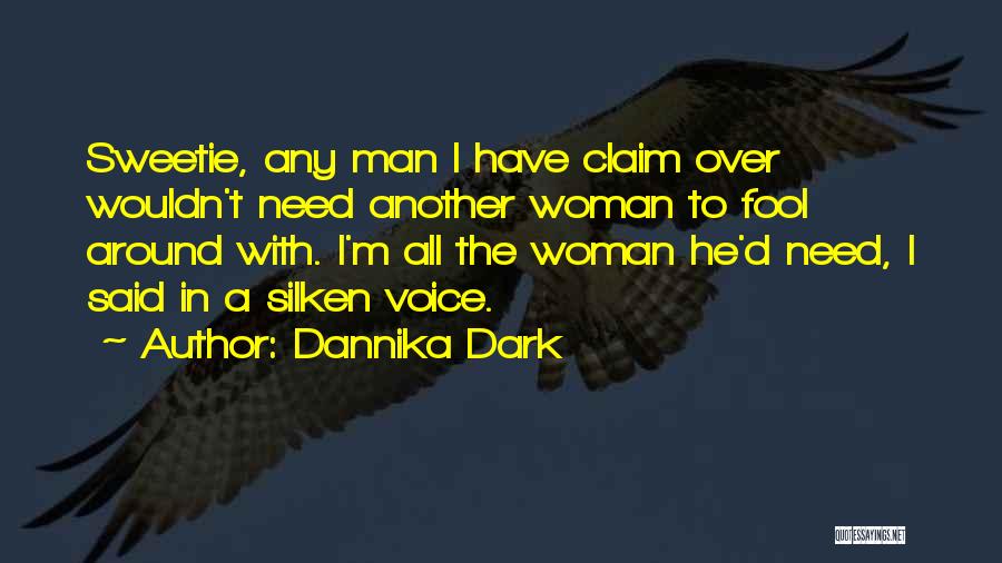 Dannika Dark Quotes 1075433