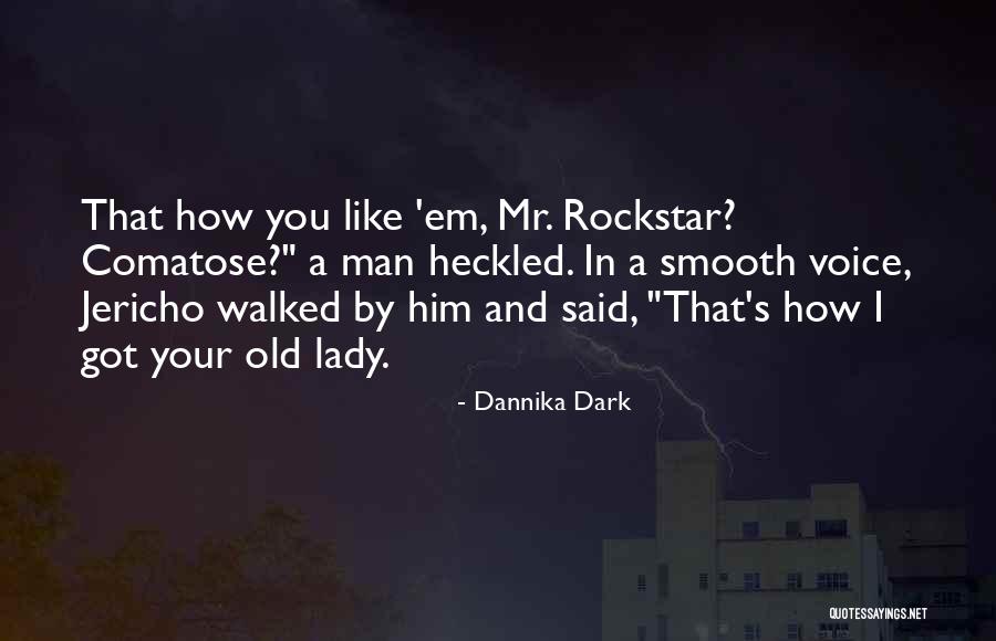 Dannika Dark Quotes 1160050