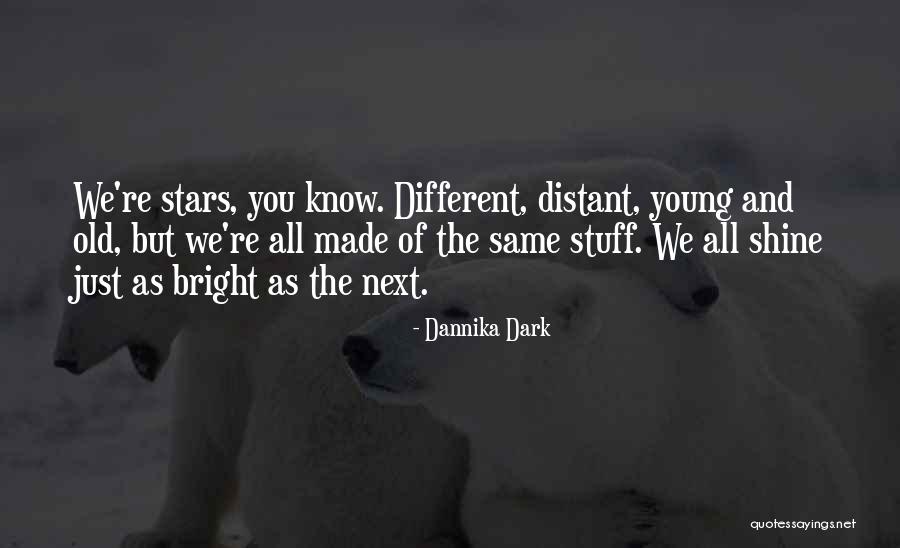 Dannika Dark Quotes 1165596