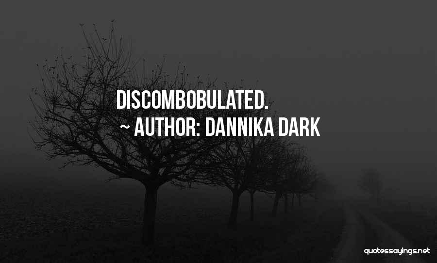 Dannika Dark Quotes 1256382