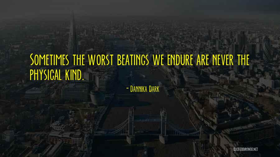 Dannika Dark Quotes 140411 Dannika Dark Quotes 140411