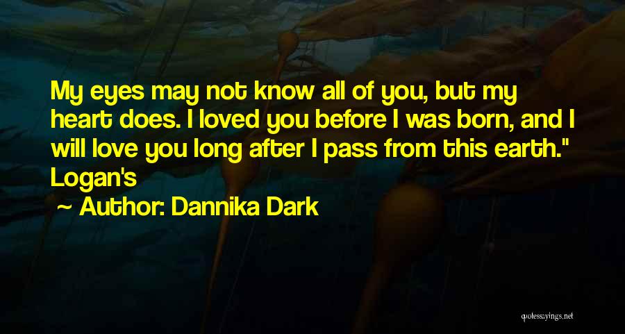 Dannika Dark Quotes 1669897