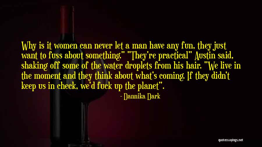 Dannika Dark Quotes 1694139