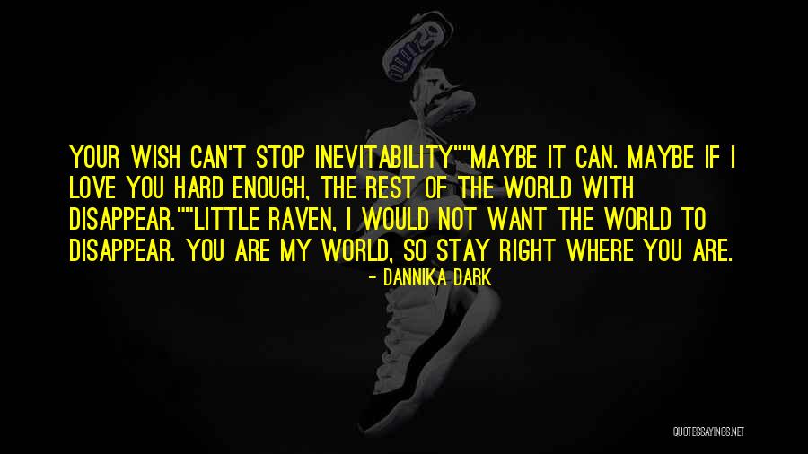 Dannika Dark Quotes 1761977