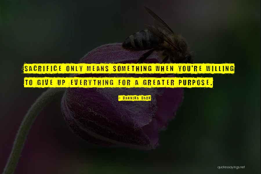 Dannika Dark Quotes 1910741 Dannika Dark Quotes 1910741