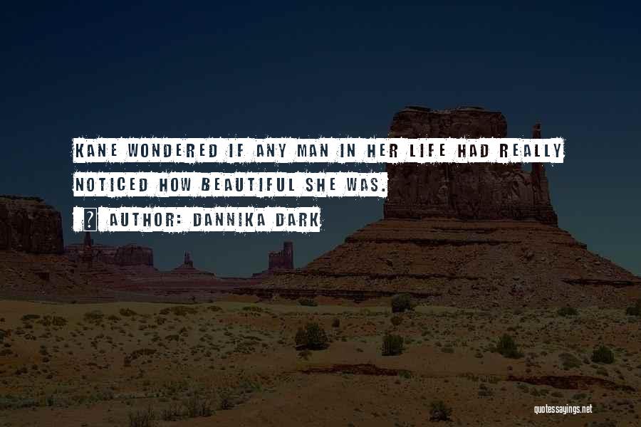 Dannika Dark Quotes 1950094