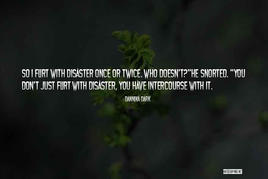 Dannika Dark Quotes 2047308 Dannika Dark Quotes 2047308