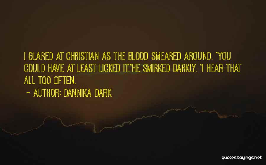 Dannika Dark Quotes 2056563