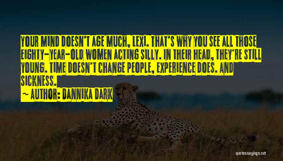 Dannika Dark Quotes 2270241