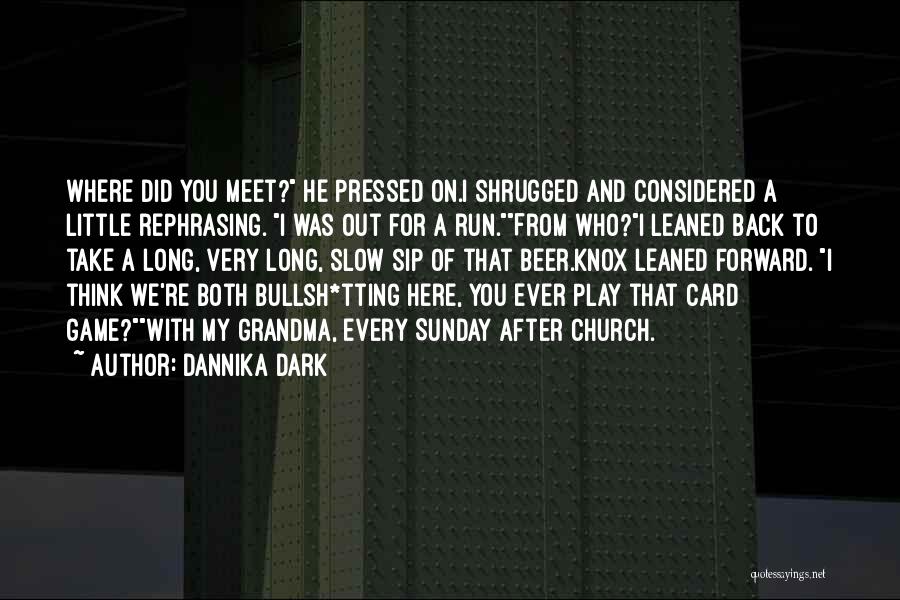 Dannika Dark Quotes 244640