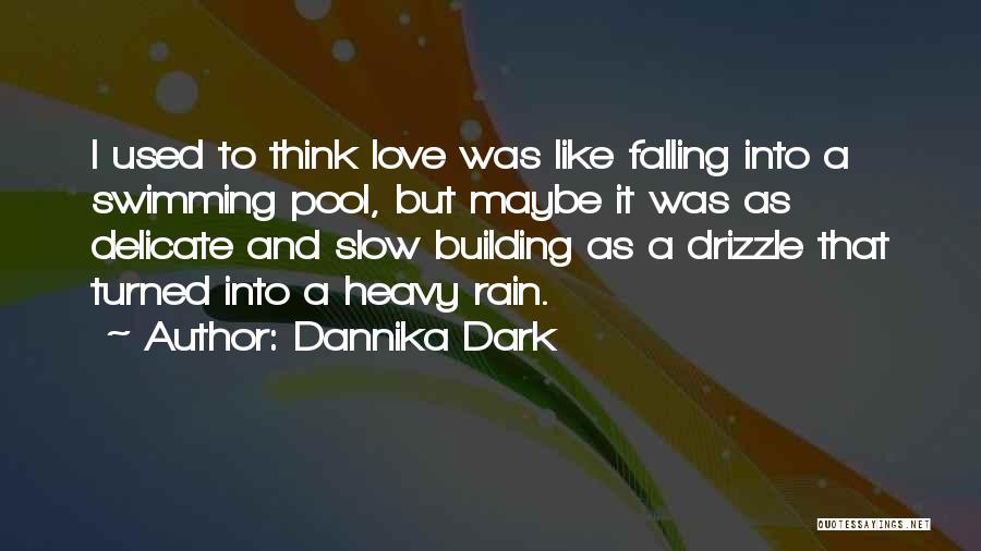 Dannika Dark Quotes 518256
