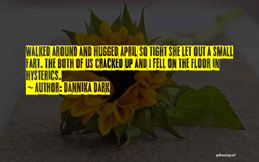 Dannika Dark Quotes 607649