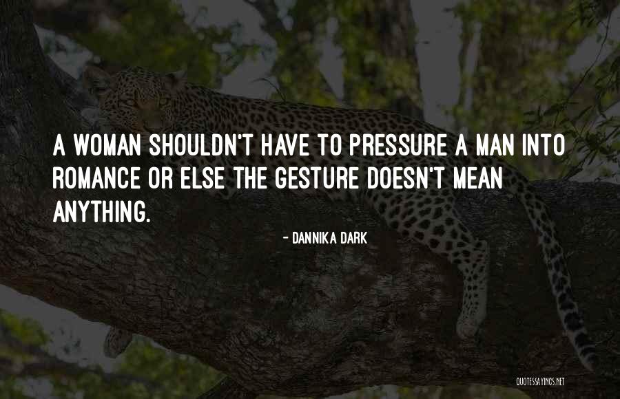 Dannika Dark Quotes 886836 Dannika Dark Quotes 886836