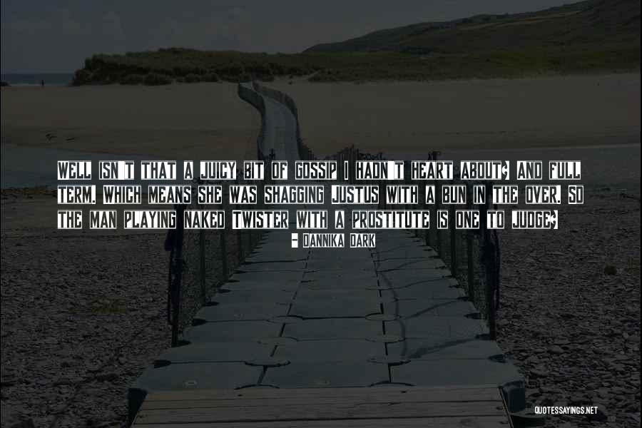 Dannika Dark Quotes 899506 Dannika Dark Quotes 899506