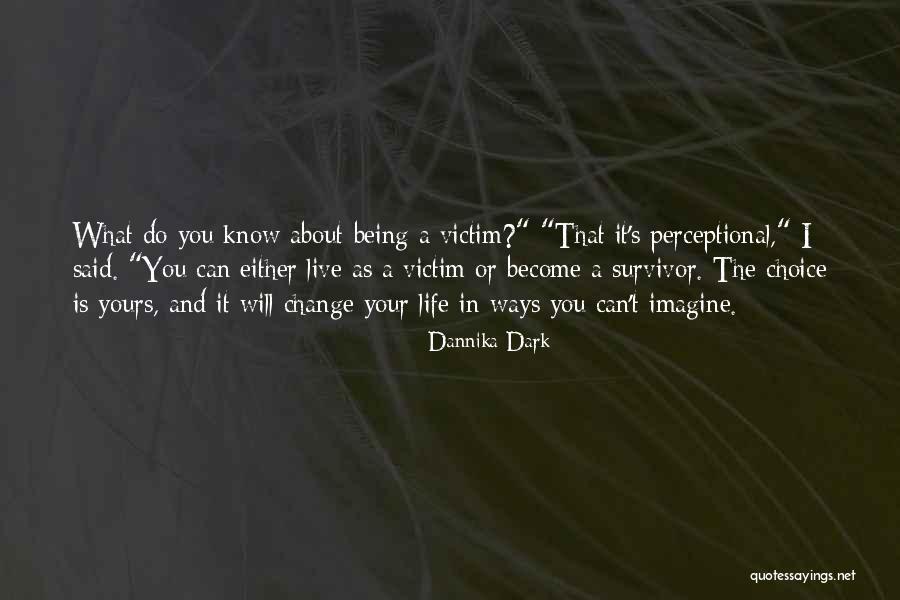 Dannika Dark Quotes 942138