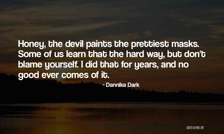 Dannika Dark Quotes 965248