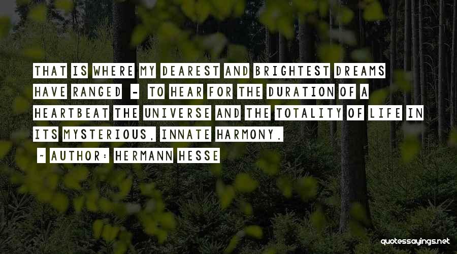 Dannika Miller Quotes By Hermann Hesse