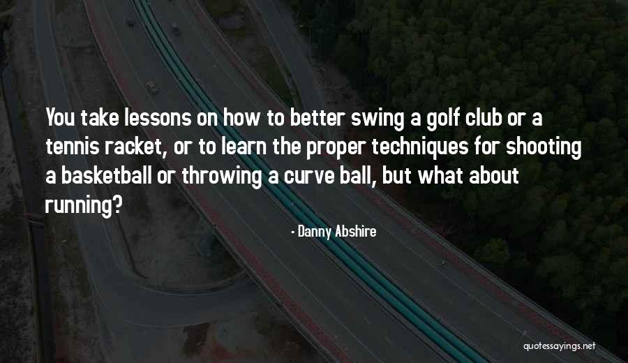 Danny Abshire Quotes 2262576 Danny Abshire Quotes 2262576