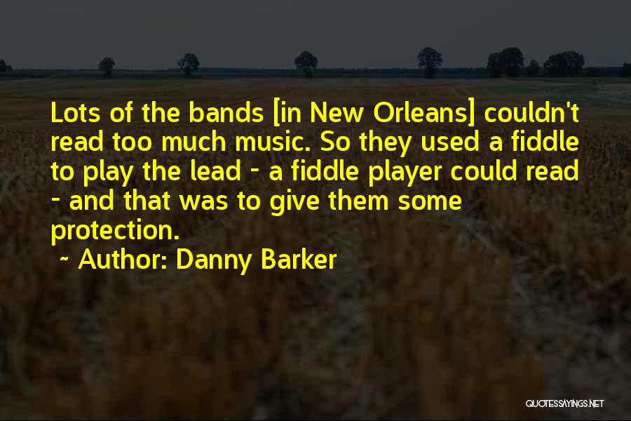 Danny Barker Quotes 2003668