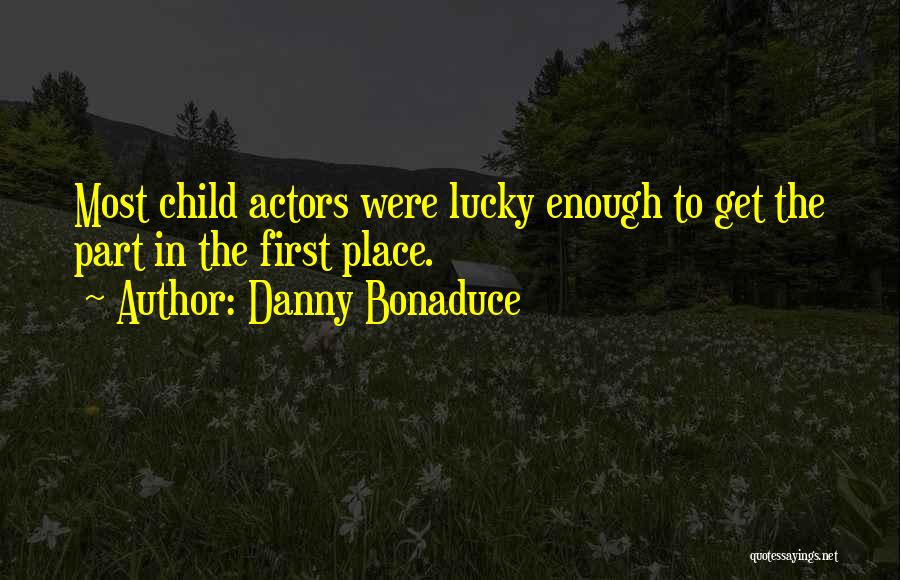 Danny Bonaduce Quotes 1151617