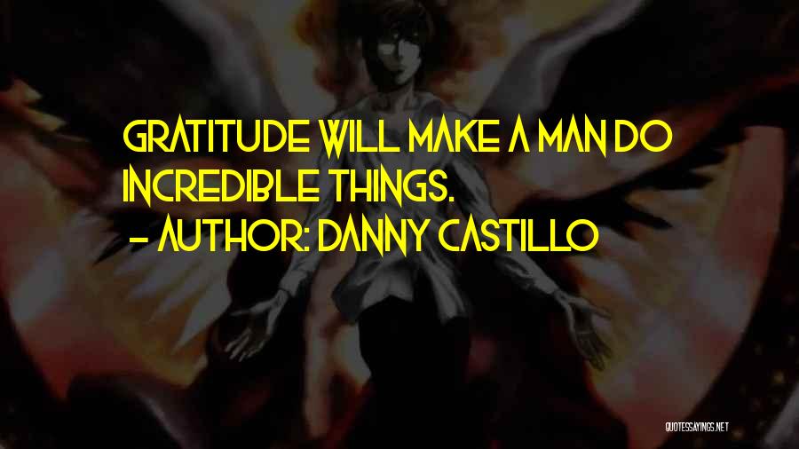 Danny Castillo Quotes 744606