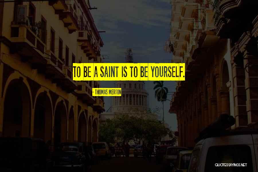 Danny Concannon Quotes By Thomas Merton