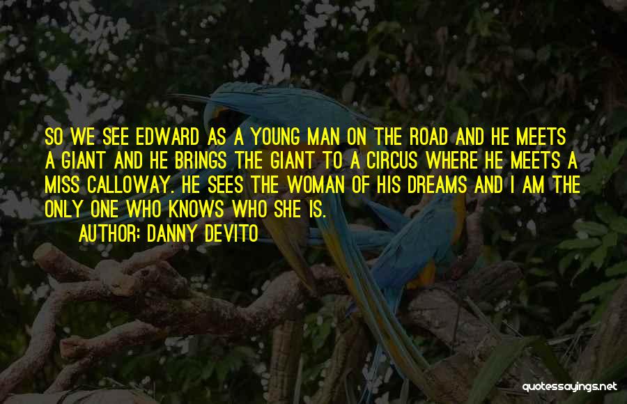 Danny DeVito Quotes 1291532