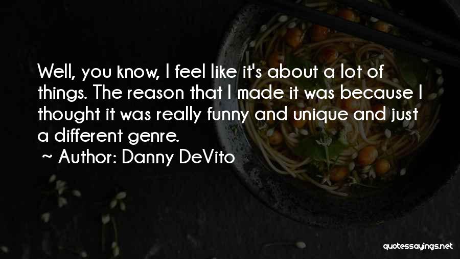 Danny DeVito Quotes 1694099