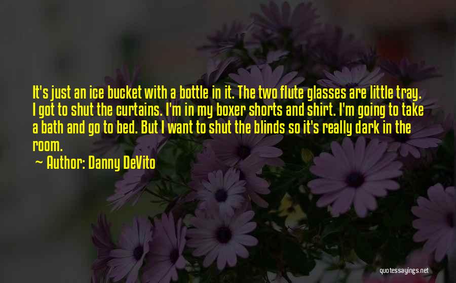 Danny DeVito Quotes 1734312