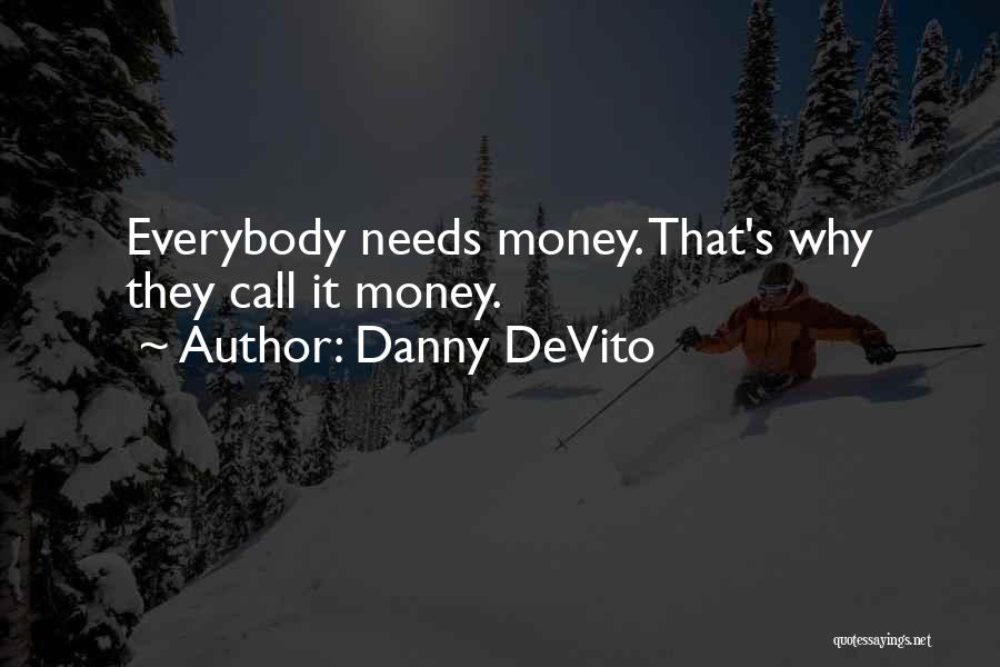 Danny DeVito Quotes 1788799