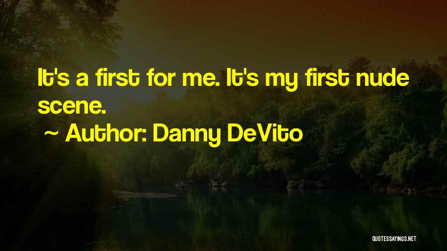 Danny DeVito Quotes 284660