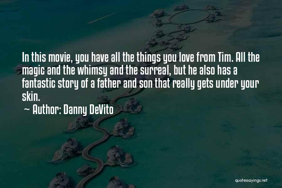 Danny DeVito Quotes 350451