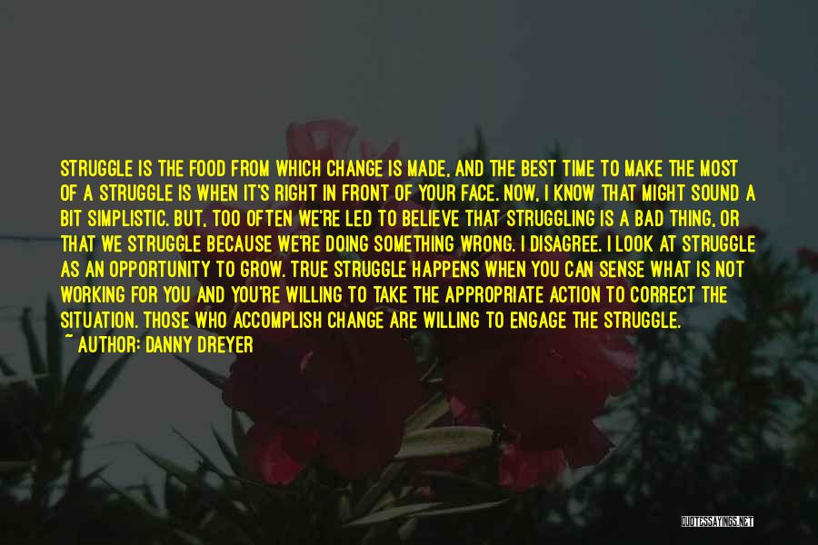 Danny Dreyer Quotes 1309879