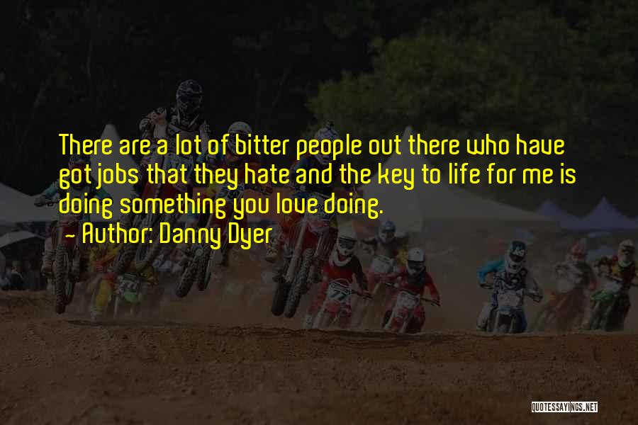 Danny Dyer Quotes 1825991 Danny Dyer Quotes 1825991