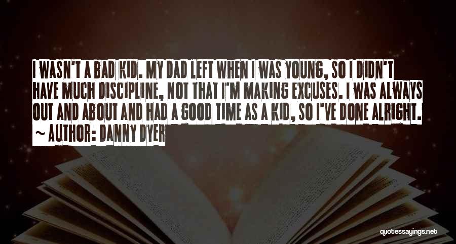 Danny Dyer Quotes 2053992 Danny Dyer Quotes 2053992