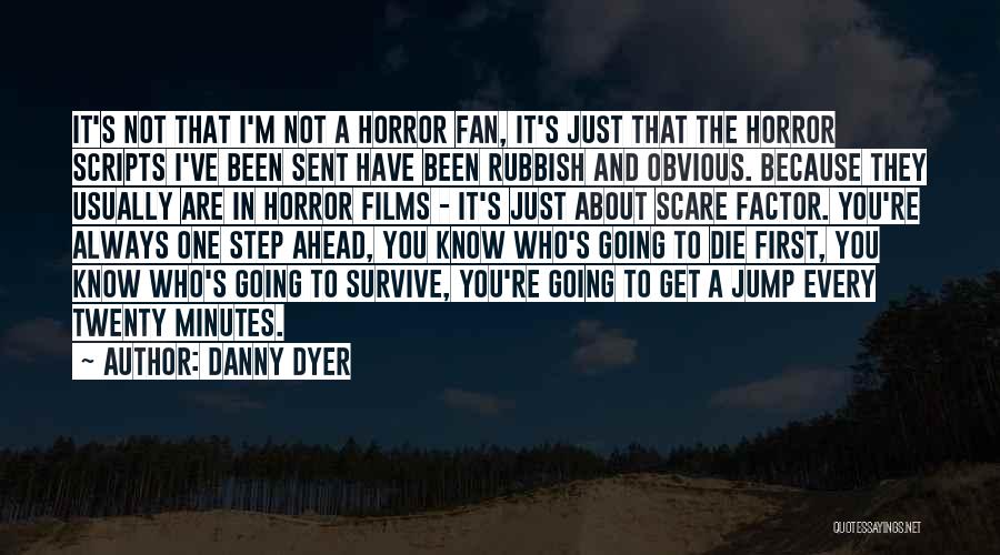 Danny Dyer Quotes 989740