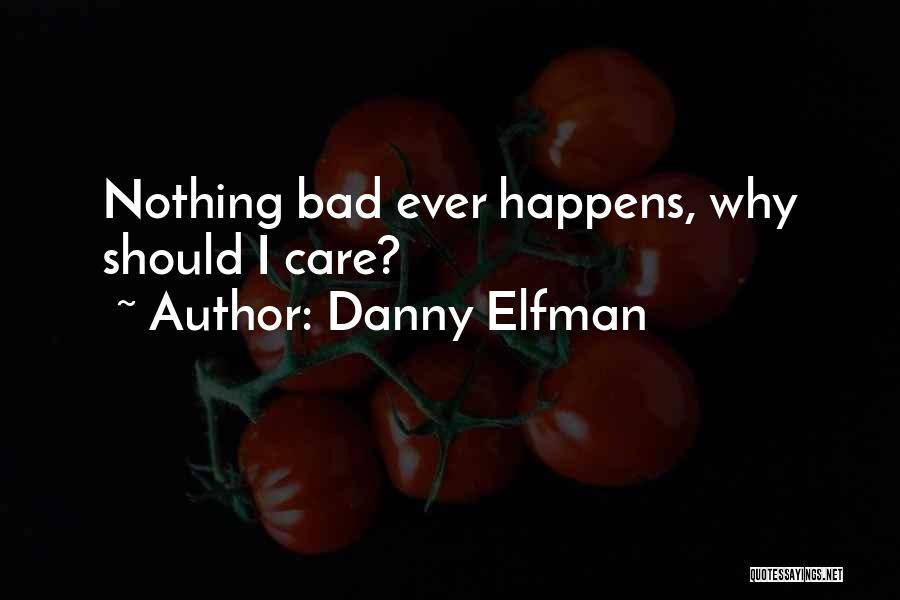 Danny Elfman Quotes 1650521